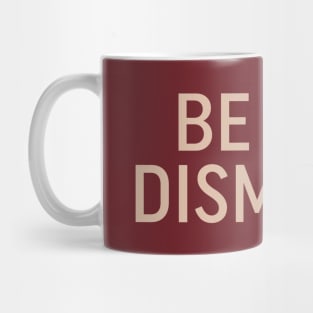 Be Not Dismayed Mug